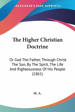 The Higher Christian Doctrine - M. A.