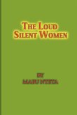 The Loud Slient Women