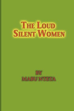 The Loud Slient Women - Nteta, Mabu