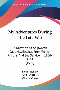 My Adventures During The Late War