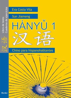 Hanyu 1. Chino para hispanohablantes - Costa Vila, Eva; Jiameng, Sun