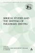 Biblical Studies and the Shifting of... - Bild 1