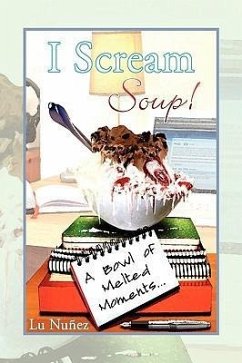 I Scream Soup - Nuñez, Lu