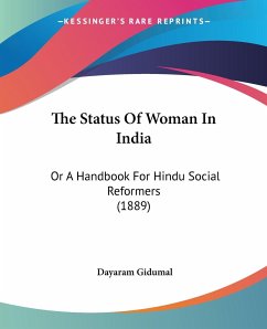 The Status Of Woman In India - Gidumal, Dayaram