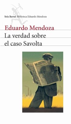 La verdad sobre el caso Savolta - Mendoza, Eduardo