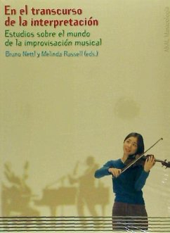 En el transcurso de la interpretación : estudios sobre el mundo de la improvisación musical - Sutton, R. Anderson . . . [et al.