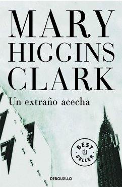 Un extraño acecha - Clark, Mary Higgins