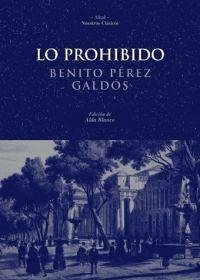 Lo prohibido - Pérez Galdós, Benito