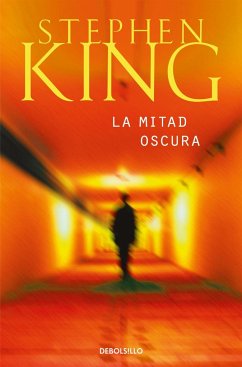 La mitad oscura - King, Stephen