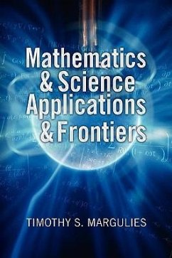 Mathematics & Science Applications & Frontiers - Margulies, Timothy S.