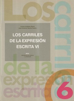 Los carriles de la expresión escrita, 6 - García Castro, Juan Antonio; Urdiales, Carlos