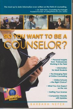 So You Want to Be a Counselor? - Nefer, Barbara