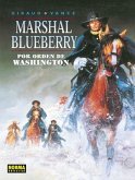 Marshal Blueberry, Por orden de Washington