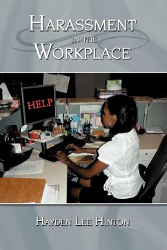 Harassment in the Workplace - Hayden Lee Hinton, Lee Hinton