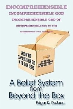 A Belief System from Beyond the Box - Dejean, Edgar K.