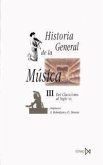 Historia general de la música. T.3. Del clasicismo al siglo XX