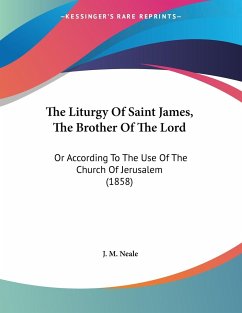 The Liturgy Of Saint James, The Brother Of The Lord