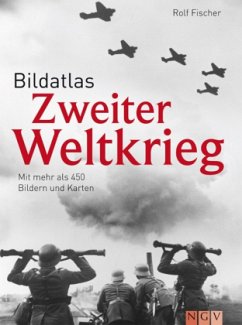 Bildatlas Zweiter Weltkrieg - Fischer, Rolf