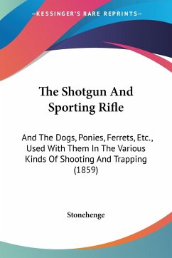 The Shotgun And Sporting Rifle