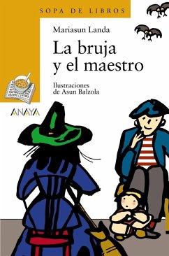 La bruja y el maestro - Balzola, Asun; Landa, Mariasun