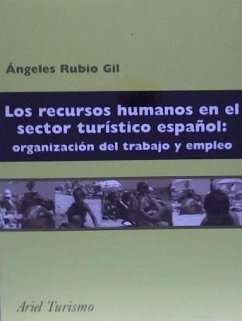 Cover Los recursos humanos en el sector turístico español : organización del trabajo y empleo
