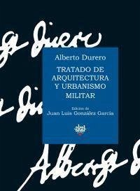 Tratado de arquitectura y urbanismo militar - Dürer, Albrecht