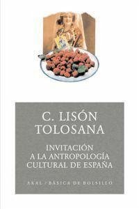 Invitación a la antropología cultural de España - Lisón Tolosana, Carmelo