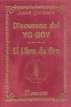 Discursos del yo soy ; Libro de oro