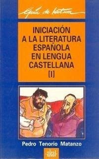 Cover Iniciación a la literatura española en lengua castellana. (T.1)