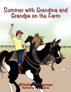 Summer with Grandma and Grandpa on the Farm - Vickerman, Millette I.