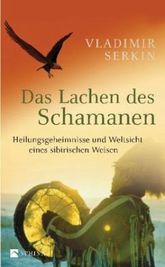 Das Lachen des Schamanen - Serkin, Vladimir