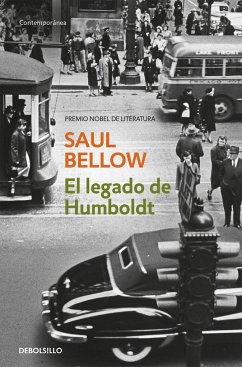 El legado de Humboldt - Bellow, Saul