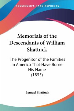 Memorials of the Descendants of William Shattuck