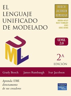 El lenguaje unificado de modelado, UML 2.0 : guía de usuario : aprenda UML directamente de sus creadores - Booch, Grady; Rumbaugh, James; Jacobson, Ivar