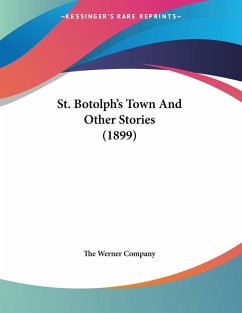 Cover St. Botolph's Town And Other Stories (1899)