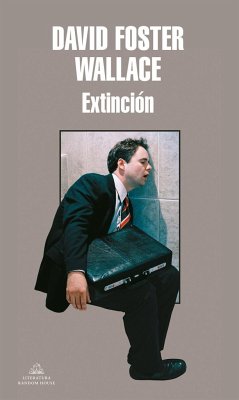 Extinción - Wallace, David Foster