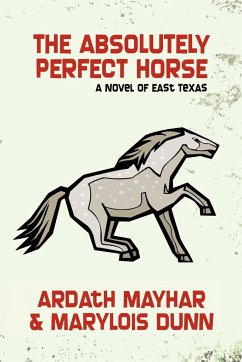 The Absolutely Perfect Horse - Mayhar, Ardath; Dunn, Marylois