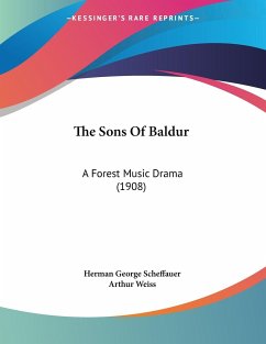 The Sons Of Baldur - Scheffauer, Herman George; Weiss, Arthur