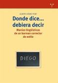 Donde dice-- debiera decir : manías lingüísticas de un barman corrector de estilo