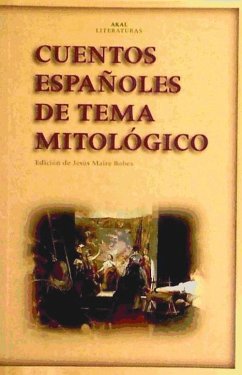 Cuentos españoles de tema mitológico - Mena, Juan De; Maire Bobes, Jesús