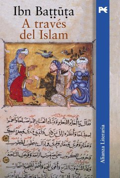 A través del Islam - Ibn Battuta, Muhammad b. Abd Allah; Arbós, Federico