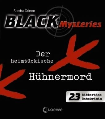 Der heimtückische Hühnermord Der heimtückische Hühnermord