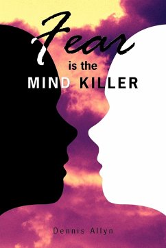 Fear is the Mind Killer - Allyn, Dennis