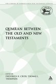 Qumran Between the Old and New Testaments Qumran Between the Old and New Testaments