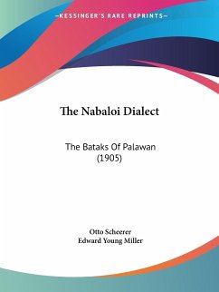 The Nabaloi Dialect - Scheerer, Otto; Miller, Edward Young