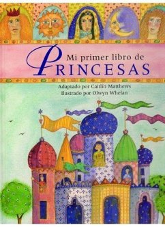 Mi primer libro de princesas - Matthews, Caitlin