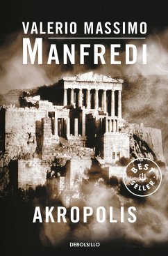 Akropolis : la historia mágica de Atenas - Manfredi, Valerio Massimo