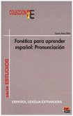 Colección E Serie Estudios. Fonética Para Aprender Español: Pronunciación