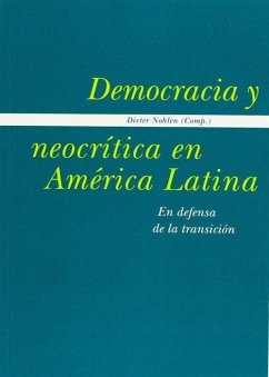 Cover Democracia y neocrítica en América Latina : en defensa de la transición