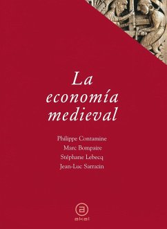 La economía medieval - Contamine, Philippe; Bompaire, Marc; Lebecq, Stéphane